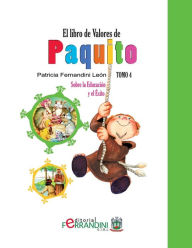 Title: El Libro de Valores de Paquito: Selección y Adaptación de Cuentos Universales, Author: Patricia Fernandini Leïn