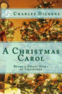 A Christmas Carol: Being a Ghost Story of Christmas