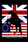 Revolution The Road to Independence Volume One: Volume One: On Midnight, At the Edge of Darkness