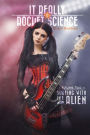 It Really IS Rocket Science: Surfing With The Alien: Surfing With the Alien