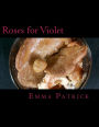 Roses for Violet Recipe Book: Fundraising for the Neurological Department at Hull Royal Infirmary and the Goa Anglican Centre (India)