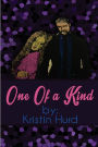 One Of A Kind