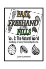 Fast Freehand Fills: Vol. 3 The Natural World