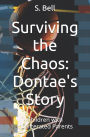 Surviving the Chaos: Dontae's Story: Children with Incarcerated Parents