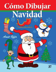 Title: Cómo Dibujar - Navidad: Libros de Dibujo, Author: Amit Offir