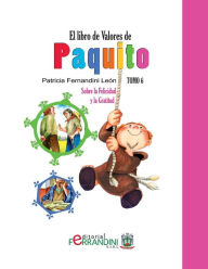 Title: El Libro de Valores de Paquito: Selecciï¿½n y adaptaciï¿½n de cuentos Universales, Author: Patricia Fernandini Leïn