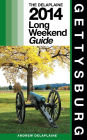 Gettysburg: The Delaplaine 2014 Long Weekend Guide