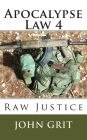 Apocalypse Law 4: Raw Justice