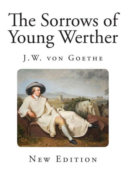 The Sorrows Of Young Werther By Johann Wolfgang Von Goethe, Paperback ...