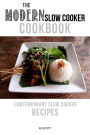 The Modern Slow Cooker Cookbook