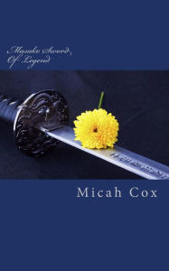 Title: Masako: Solara Universe, Sword of legend, Author: Micah Cox