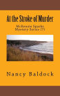 At the Stroke of Murder: McKenzie Sparks Mystery Series (7)