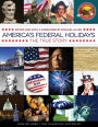America's Federal Holidays: The True Story
