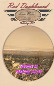 Title: Trouble In Paradise Valley, Author: M V Montgomery