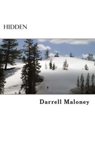 Title: Hidden, Author: Darrell Maloney