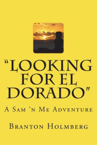 Title: #17 Lookin fer El Dorado: Sam 'n Me (TM) adventure books, Author: Evelyn Anderson