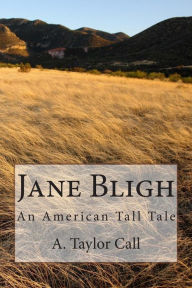 Jane Bligh: An American Tall Tale