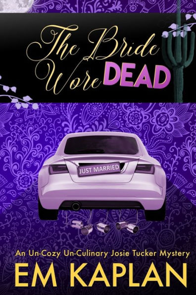 The Bride Wore Dead: A Josie Tucker Mystery