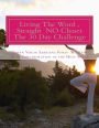 Living the Word,Straight No Chaser - The 30 Day Challenge