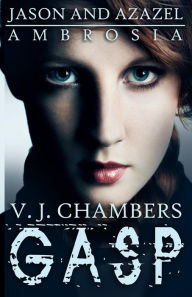 Title: Gasp, Author: V J Chambers