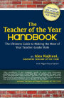 The Teacher of the Year Handbook: The Ultimate Guide to Making the Most of Your Teacher-Leader Role