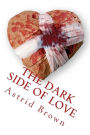 The dark side of love: verses of intense love