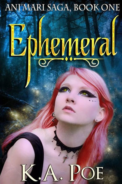 Ephemeral (Ani'mari Saga, Book One)