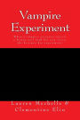 Vampire Experiment: When a vampire scientist injects a human girl with his new virus, she becomes his experiment.