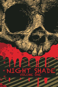 Title: Night Shade Volume 1: A Dark Heart & Night Shade Anthology, Author: Edward Drake