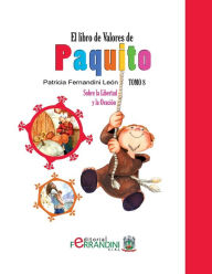 Title: El Libro de Valores de Paquito: Selección y adaptación de cuentos universales, Author: Patricia Fernandini Leïn