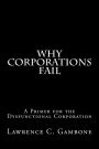 Why Corporations Fail: A Primer for the Dysfunctional Corporation