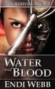 Title: The Rohvim Book 2: Water and Blood, Author: Endi Webb