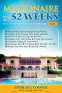 Millionaire in 52 Weeks, Step by Step How to Buy Any Business: The Daily Plan to Get There