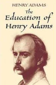 The Education of Henry Adams