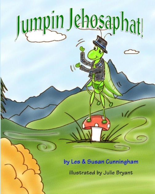 Jumpin Jehosaphat by Les and Susan Cunningham, Paperback Barnes & Noble®