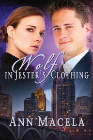 Title: Wolf in Jester's Clothing, Author: Ann Macela Number of Careers: Public School and University Teacher; Sales,