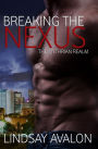 Breaking the Nexus