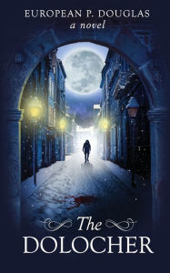 Title: The Dolocher, Author: European P Douglas