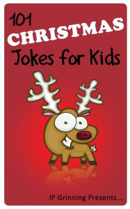 Title: 101 Christmas Jokes for Kids: Joke Books for Kids, Author: I P Factly