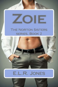 Title: Zoie: (The Norton Sisters series, Book 2), Author: E.L.R. Jones
