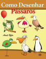 Como Desenhar: Pássaros: Livros Infantis