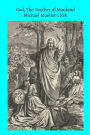 God, The Teacher of Mankind: or Popular Catholic Theology, Apologetical, Dogmatical, Moral, Liturgical, Pastoral, and Ascetical
