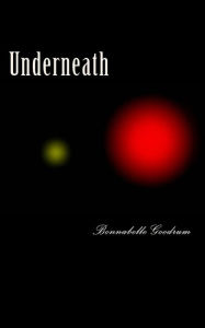 Title: Underneath, Author: Bonnabelle Goodrum