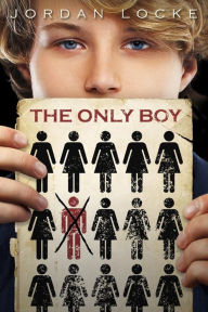 Title: The Only Boy, Author: Jordan Locke
