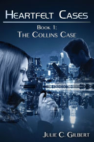 Title: The Collins Case, Author: Julie C Gilbert