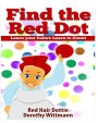 Find the Red Dot, Learn Your Colors, Learn To Count: Bonus Book Educational Children toys