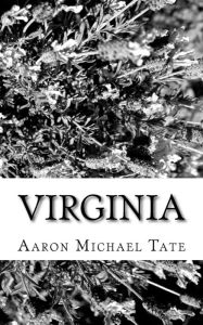 Title: Virginia, Author: Aaron Michael Tate