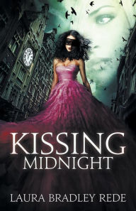 Title: Kissing Midnight, Author: Laura Bradley Rede