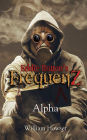 Eddie Rotten's FrequenZ: Alpha