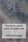 Snowflakes and Sunbeams: The Young Fur-traders